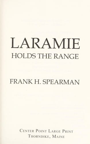 Laramie holds the range