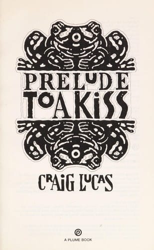 Prelude to a Kiss (Drama, Plume)