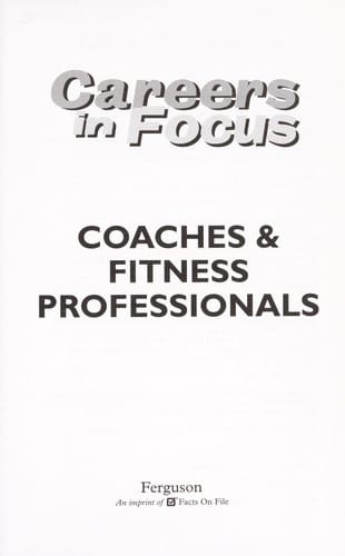 Coaches and Fitness Professionals (Ferguson's Careers in Focus)