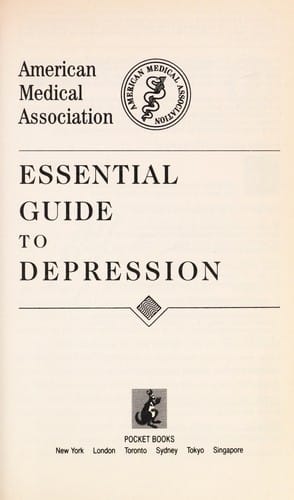 Essential guide to depression / American Medical Association