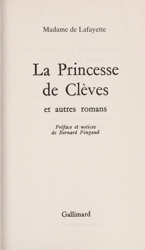 La Princesse de Clèves, et autres romans