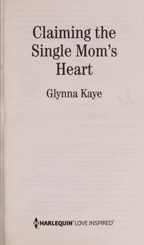 Claiming the single mom's heart