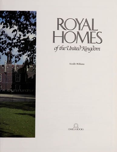 Royal homes of Great Britain from medieval to modern times