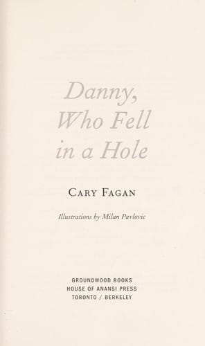 Danny, who fell in a hole