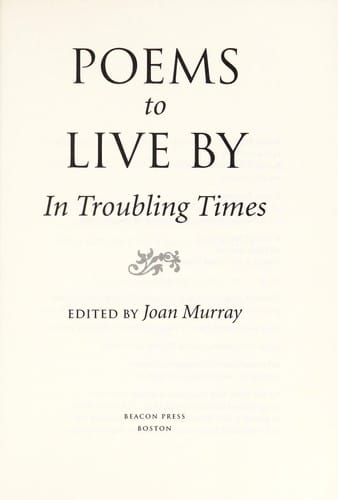 Poems to live by in troubling times