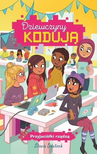 Dziewczyny kodują. Przyjaciółki rządzą