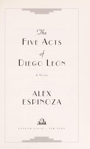 The five acts of Diego Leon