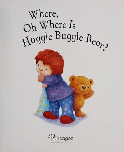 Where, oh where is Huggle Buggle Bear?