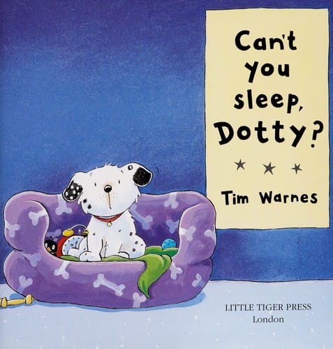 Can't you sleep, Dotty?