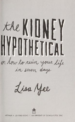 The kidney hypothetical, or, how to ruin your life in seven days