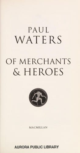 Of merchants & heroes