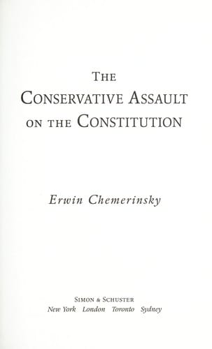 The conservative assault on the constitution