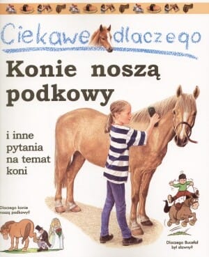 Ciekawe dlaczego konie noszą podkowy