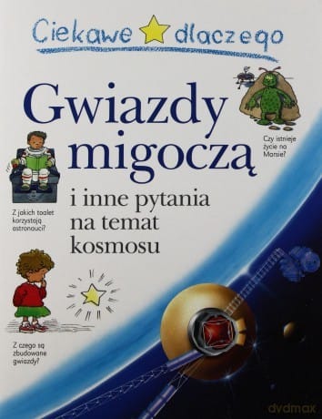 Gwiazdy migoczą i inne pytania na temat kosmosu