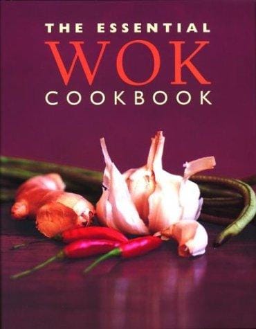The essential wok cookbook