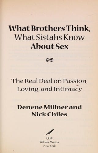 What brothers think, what sistahs know about sex