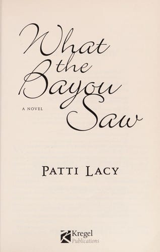What the bayou saw