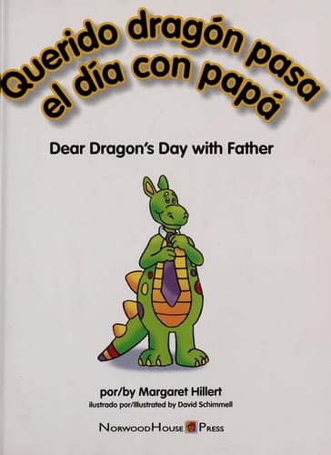 Querido dragon pasa el dia con papa =