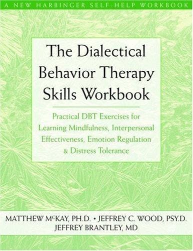 Dialectical Behavior Therapy Workbook