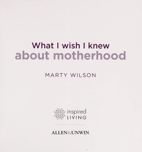 What I wish I knew about motherhood