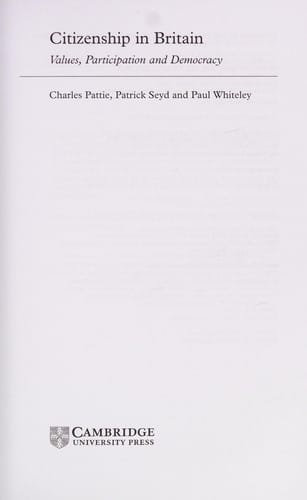 CITIZENSHIP IN BRITAIN: VALUES, PARTICIPATION AND DEMOCRACY