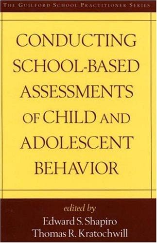 Conducting school-based assessments of child and adolescent behaviour