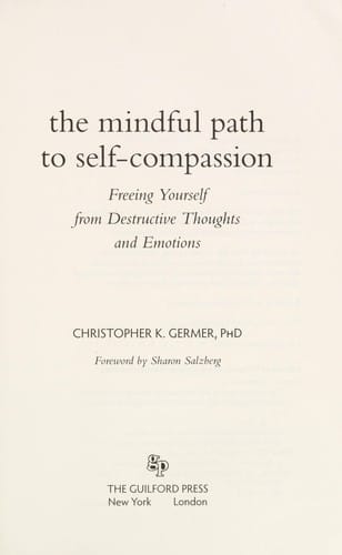 The mindful path to self-compassion