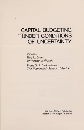 Capital budgeting under conditions of uncertainty