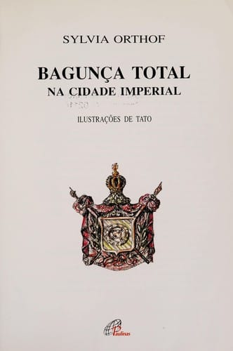 Bagunça total na cidade imperial