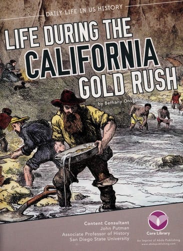 Life during the California Gold Rush