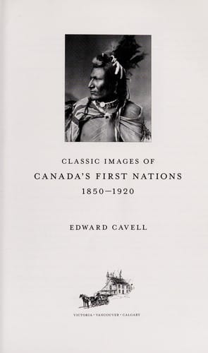 Classic images of Canada's First Nations