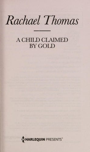 A child claimed by gold