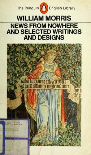 News from nowhere and selected writings and designs