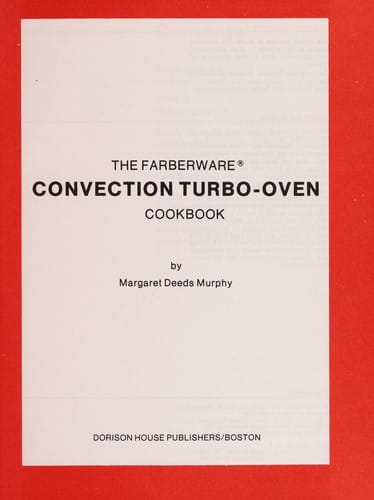 The Farberware convection turbo-oven cookbook