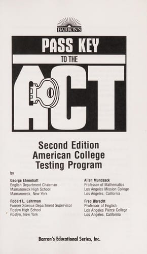 Barron's pass key to the ACT, [American College Testing Program]