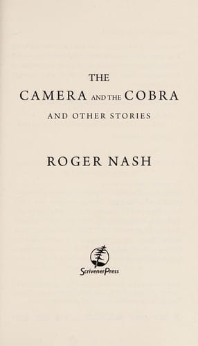 The camera and the cobra and other stories