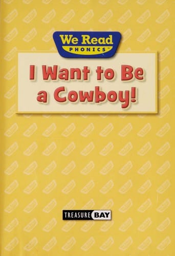 I want to be a cowboy!