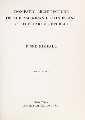 Domestic architecture of the American colonies and of the early republic