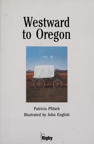 Westward to Oregon