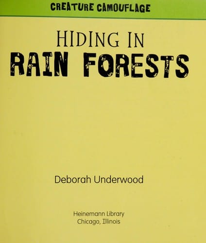 Hiding in rain forests