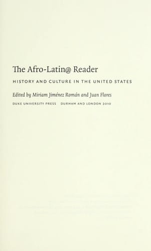 The Afro-Latin@ reader : history and culture in the United States