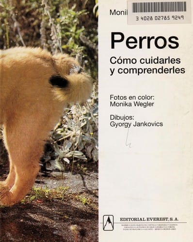 Perros - Saber Cuidarlos y Comprenderlos -