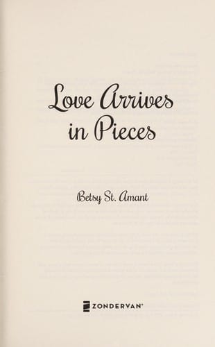 Love arrives in pieces