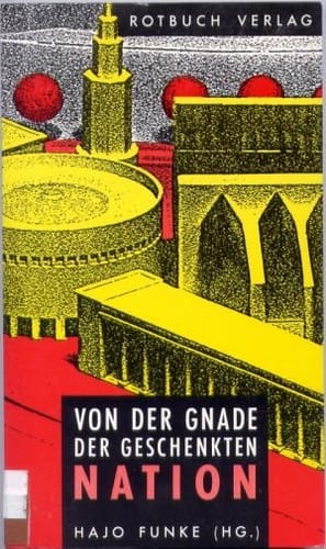 Von der Gnade der geschenkten Nation