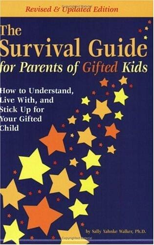 The survival guide for parents of gifted kids