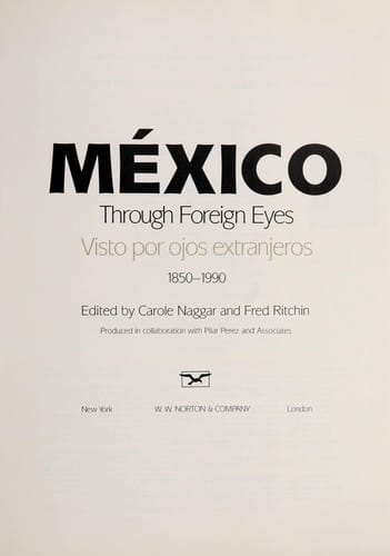 Mexico through foreign eyes, 1850-1990
