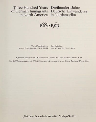 Three hundred years of German immigrants in North America, 1683-1983