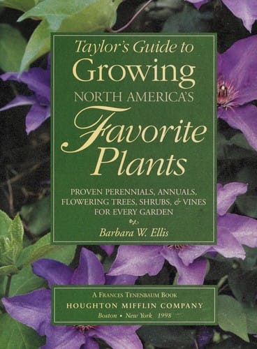 Taylor's guide to growing North America's favorite plants