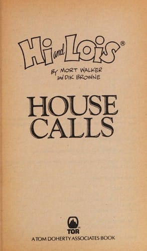 Hi and Lois house calls