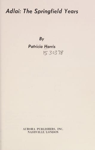Adlai, the Springfield years